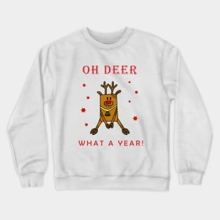 Oh Deer What a Year Funny Reindeer Drawing Crewneck Sweatshirt